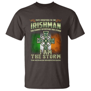 Irish Pride T Shirt Irish Warrior I Am The Storm The Irishman Whispers Back TS09 Dark Chocolate Print Your Wear
