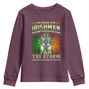 Irish Pride Youth Sweatshirt Irish Warrior I Am The Storm The Irishman Whispers Back TS09 Maroon Print Your Wear