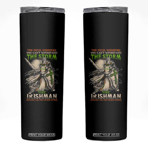 Irish Pride Skinny Tumbler Irish Warrior I Am The Feckin Storm TS09 Black Print Your Wear