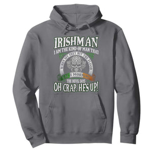 Funny Irishman Hoodie When My Feet Hit The Floor Each Morning The Devil Says Oh Crap He's Up TS09 Charcoal Print Your Wear