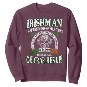 Funny Irishman Sweatshirt When My Feet Hit The Floor Each Morning The Devil Says Oh Crap He's Up TS09 Maroon Print Your Wear
