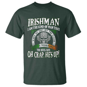Funny Irishman T Shirt When My Feet Hit The Floor Each Morning The Devil Says Oh Crap He's Up TS09 Dark Forest Green Print Your Wear