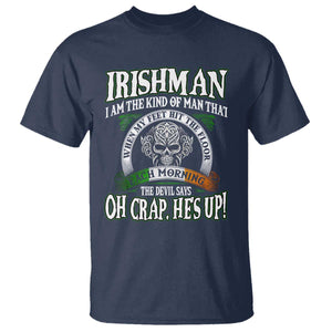 Funny Irishman T Shirt When My Feet Hit The Floor Each Morning The Devil Says Oh Crap He's Up TS09 Navy Print Your Wear