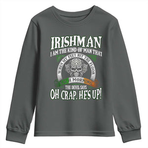 Funny Irishman Youth Sweatshirt When My Feet Hit The Floor Each Morning The Devil Says Oh Crap He's Up TS09 Dark Heather Print Your Wear