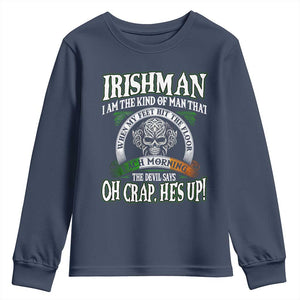 Funny Irishman Youth Sweatshirt When My Feet Hit The Floor Each Morning The Devil Says Oh Crap He's Up TS09 Navy Print Your Wear