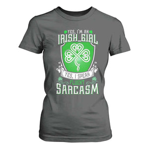 Funny Irish Girl T Shirt For Women I Speak Fluent Sarcasm TS09 Dark Heather Print Your Wear