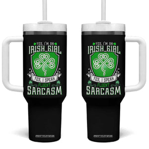 Funny Irish Girl Tumbler With Handle I Speak Fluent Sarcasm TS09 One Size: 40 oz Black Print Your Wear