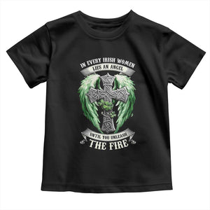 Irish Women Toddler T Shirt In Every Irish Woman Lies An Angel Until You Unleash The Fire TS09 Black Print Your Wear