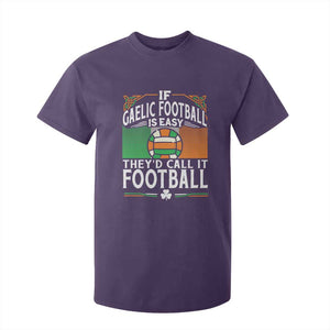 Funny Gaelic Football T Shirt For Kid If Gaelic Football Was Easy They's Call It Football TS09 Purple Print Your Wear