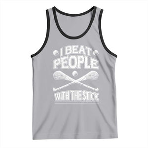 Funny Irish Hurling Tank Top I Beat People With a Stick TS09 Athletic Heather Black Print Your Wear