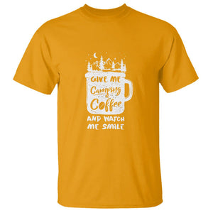 Give Me Camping And Coffee Watch Me Smile T Shirt TS09 Gold Printyourwear