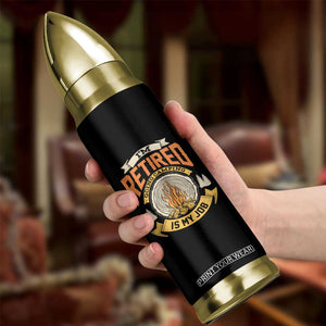 Retirement Bullet Tumbler I'm Retired Going Camping Is My Job TS09 Print Your Wear