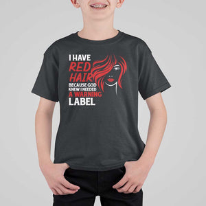 Redhead T Shirt For Kid I Have Red Hair Warning Label TS09 Black Print Your Wear