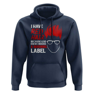 Redhead Hoodie I Have Red Hair Warning Label TS09 Navy Print Your Wear