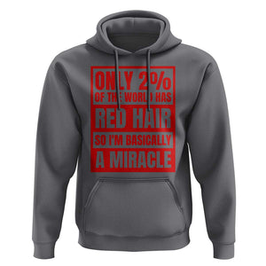 Redhead Pride Hoodie Only 2% Of The World Has Red Hair TS09 Charcoal Print Your Wear