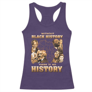African Pride Racerback Tank Top Without Black History There Is No History TS09 Purple Print Your Wear