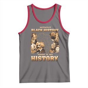 African Pride Tank Top Without Black History There Is No History TS09 Deep Heather Red Print Your Wear