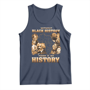 African Pride Tank Top Without Black History There Is No History TS09 Navy Print Your Wear