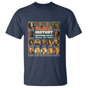Black History T Shirt Remembering The Past Shaping The Future TS09 Navy Print Your Wear