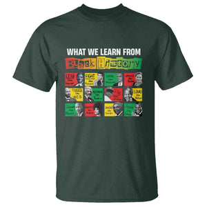 What We Learn From Black History T Shirt TS09 Dark Forest Green Print Your Wear