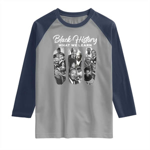 What We Learn From Black History Raglan Shirt Martin Malcolm Harriet Angela Rosa Frederick TS09 Sport Gray Navy Print Your Wear
