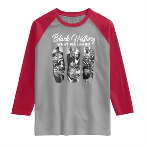 What We Learn From Black History Raglan Shirt Martin Malcolm Harriet Angela Rosa Frederick TS09 Sport Gray Red Print Your Wear