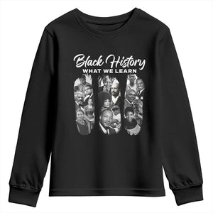 What We Learn From Black History Youth Sweatshirt Martin Malcolm Harriet Angela Rosa Frederick TS09 Black Print Your Wear