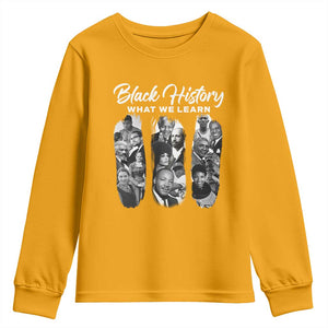 What We Learn From Black History Youth Sweatshirt Martin Malcolm Harriet Angela Rosa Frederick TS09 Gold Print Your Wear