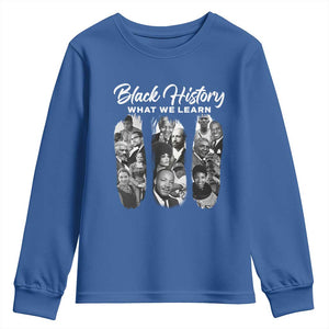 What We Learn From Black History Youth Sweatshirt Martin Malcolm Harriet Angela Rosa Frederick TS09 Royal Blue Print Your Wear