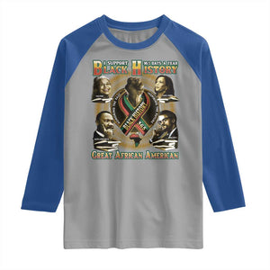 Support Black History 365 Days A Year Raglan Shirt Martin MLK Malcolm X Kamala Harris Rosa Parks TS09 Sport Gray Royal Print Your Wear