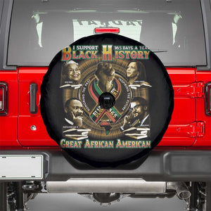 Support Black History 365 Days A Year Spare Tire Cover Martin MLK Malcolm X Kamala Harris Rosa Parks TS09 Black Print Your Wear