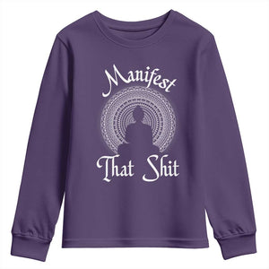 Law Of Attraction Youth Sweatshirt Manifest That Shit TS09 Purple Print Your Wear