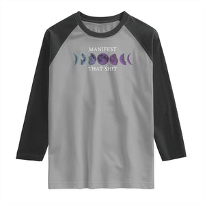 Manifest That Shit Raglan Shirt Law Of Attraction Manifesting TS09 Sport Gray Black Print Your Wear