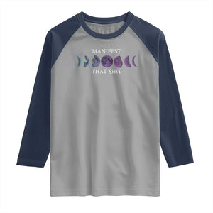 Manifest That Shit Raglan Shirt Law Of Attraction Manifesting TS09 Sport Gray Navy Print Your Wear