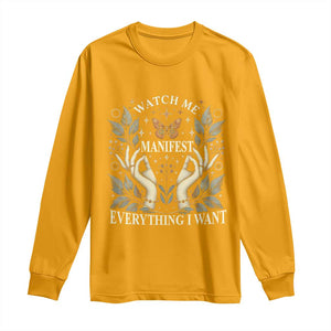 Watch Me Manifest Long Sleeve Shirt Manifesting Manifestation Everything I Want TS09 Gold Print Your Wear