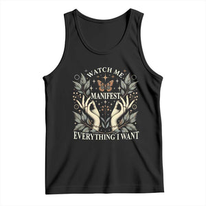 Watch Me Manifest Tank Top Manifesting Manifestation Everything I Want TS09 Black Print Your Wear