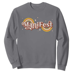 Manifest Sweatshirt Retro Groovy Rainbow Law Of Attraction TS09 Charcoal Print Your Wear