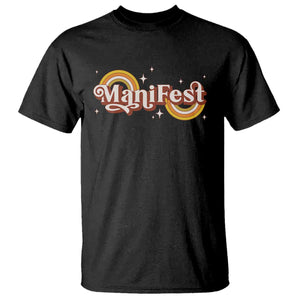 Manifest T Shirt Retro Groovy Rainbow Law Of Attraction TS09 Black Print Your Wear