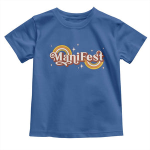 Manifest Toddler T Shirt Retro Groovy Rainbow Law Of Attraction TS09 Royal Blue Print Your Wear