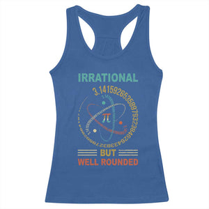 Math Lover Pi Racerback Tank Top Irrational But Well-Rounded 3,14 Day TS09 Royal Blue Print Your Wear