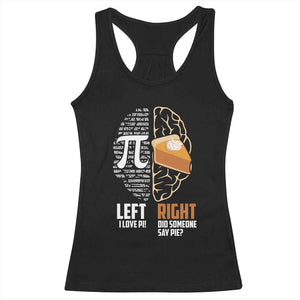 Funny Pi Day Racerback Tank Top Left Vs Right Brain 3,14 Pie Math Lover TS09 Black Print Your Wear