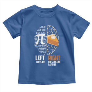 Funny Pi Day Toddler T Shirt Left Vs Right Brain 3,14 Pie Math Lover TS09 Royal Blue Print Your Wear