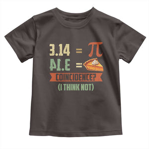 Funny Pi Day Toddler T Shirt Pi 3 14 Pie Coincidence Math Lover TS09 Dark Chocolate Print Your Wear