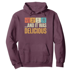Funny Pi Day Hoodie I Ate Some Pie and It Was Delicious TS09 Maroon Print Your Wear