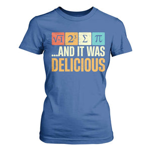 Funny Pi Day T Shirt For Women I Ate Some Pie and It Was Delicious TS09 Royal Blue Print Your Wear