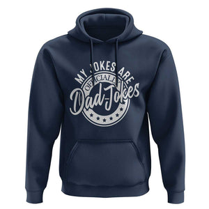 Funny My Jokes Are Officially Dad Jokes Hoodie TS09 Navy Print Your Wear