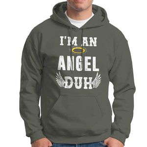 Christmas Hoodie I'm An Angel Duh Lazy TS09 Military Green Print Your Wear