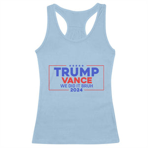 Trump Vance 2024 Racerback Tank Top We Did It Bruh We Won TS09 Light Blue Print Your Wear