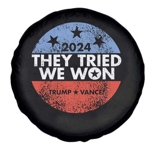 Trump Won 2024 Spare Tire Cover They Tried We Won US President TS09 Print Your Wear