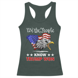 We The People Know Trump Won 2024 Racerback Tank Top TS09 Dark Forest Green Print Your Wear